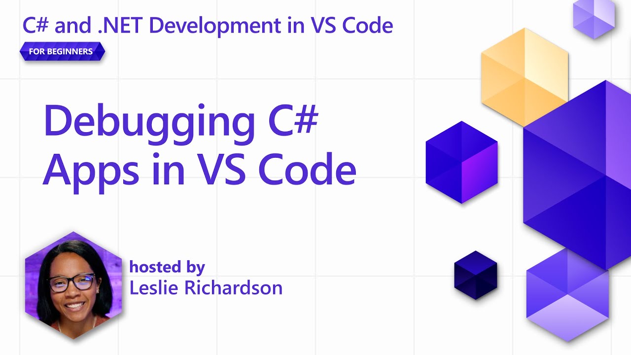 Watch Debugging C# Apps in VS Code on YouTube (opens in new tab).