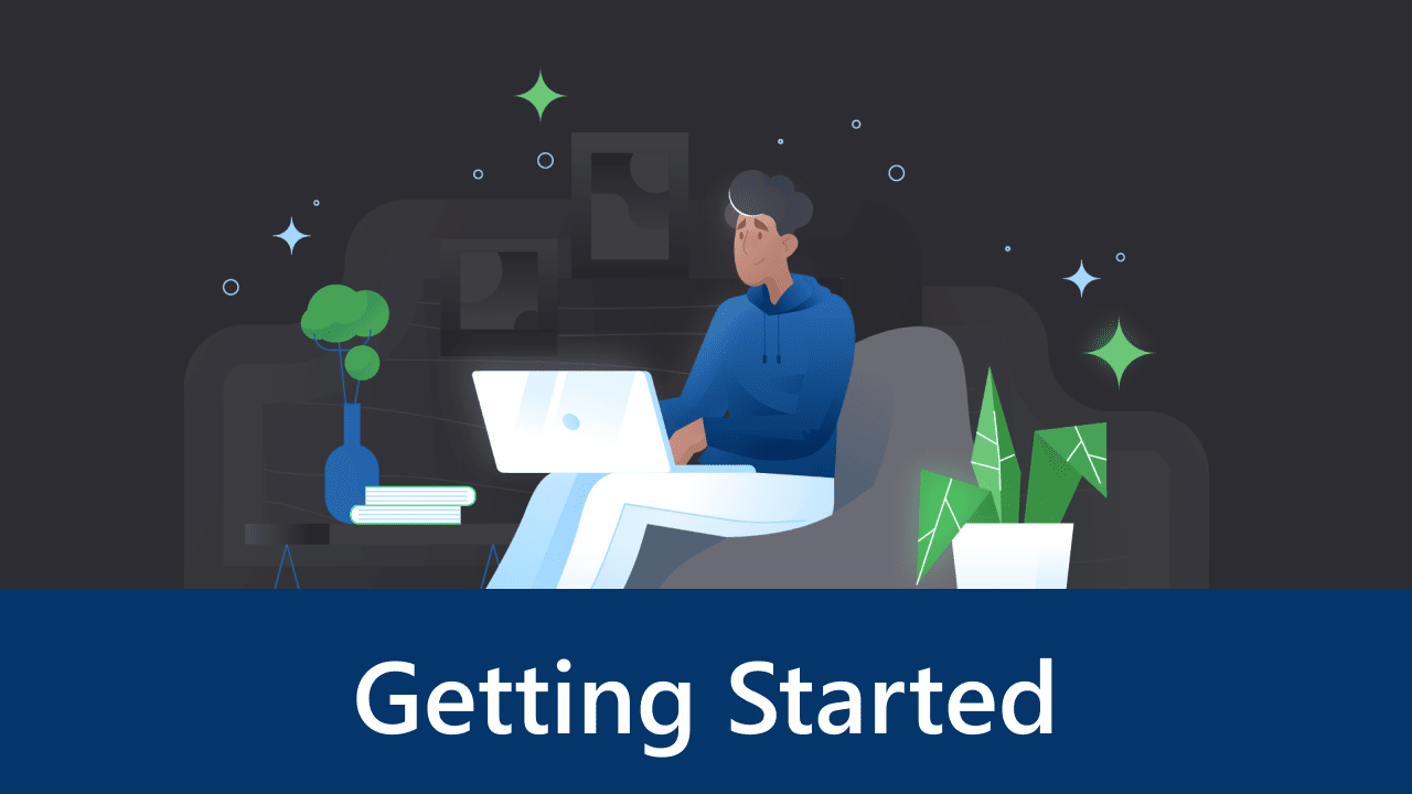 Getting Started …