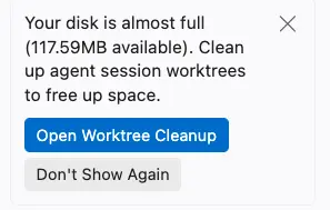 Screenshot showing the disk-almost-full notification with Open Worktree Cleanup and Don't Show Again actions.
