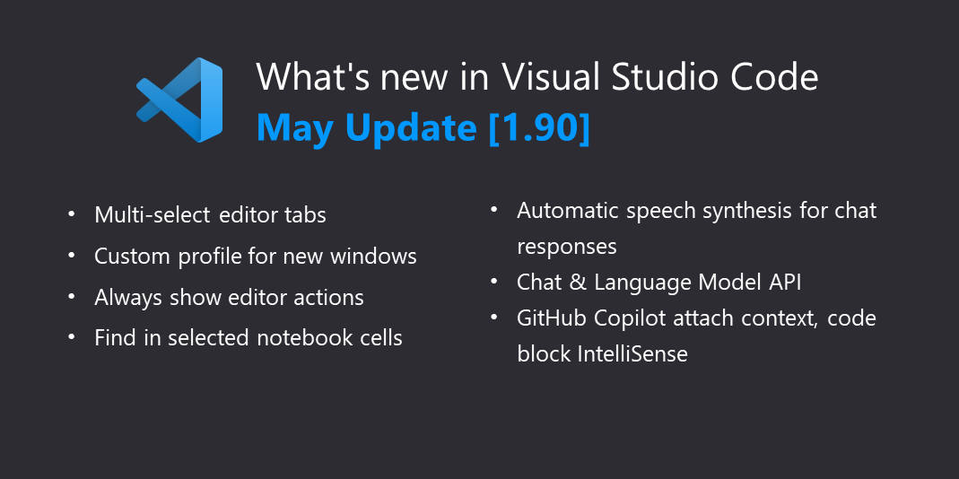 Welcome to the May 2024 release of Visual Studio Code. There are many updates in this version that we hope you'll like, some of the key highlights inc