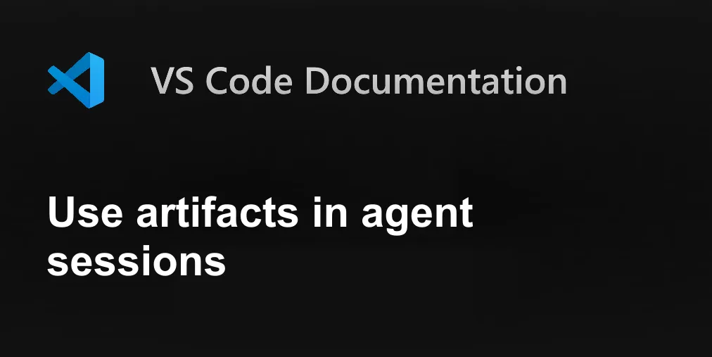 Use artifacts in agent sessions
