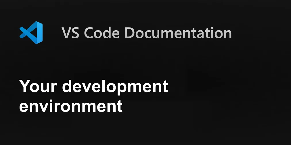 Your development environment