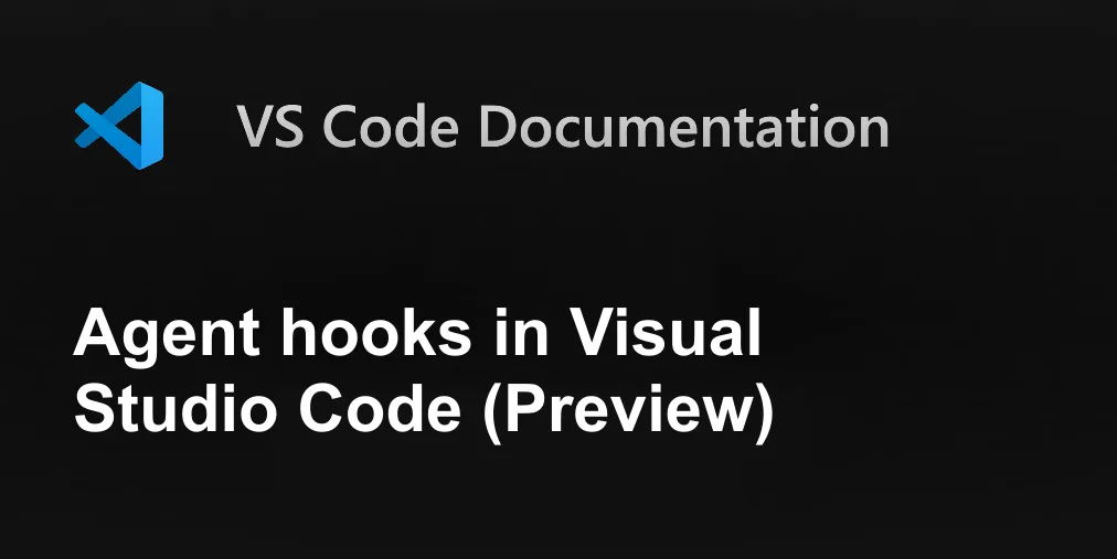 VS Code Agent hooks 문서 대표 이미지