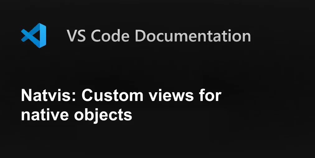 Natvis: Custom views for native objects