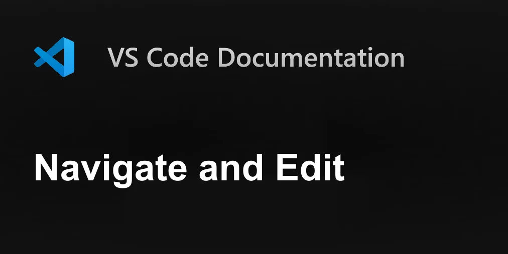 Navigate and Edit