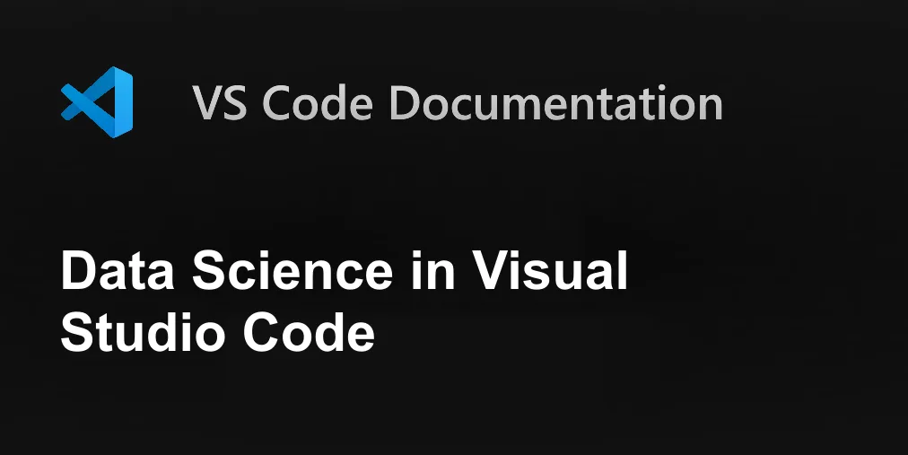 Data Science in Visual Studio Code