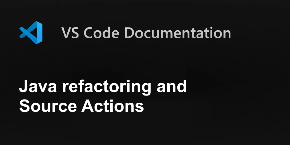 Java refactoring and Source Actions