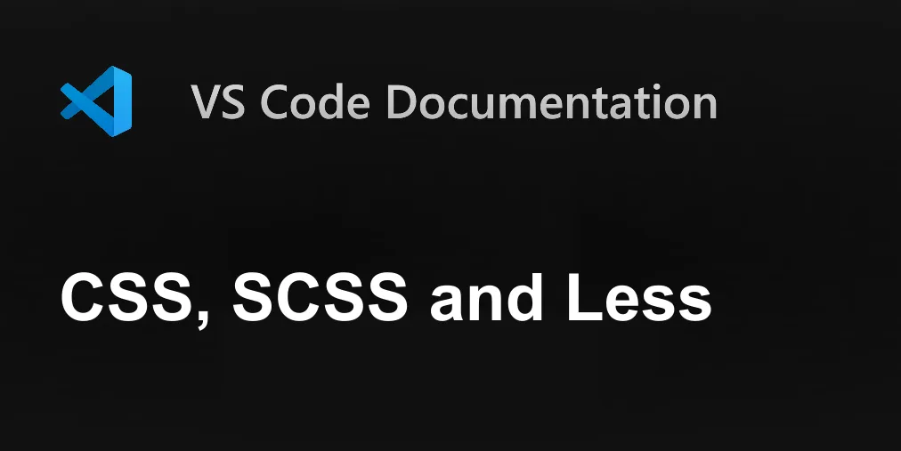 CSS, SCSS and Less