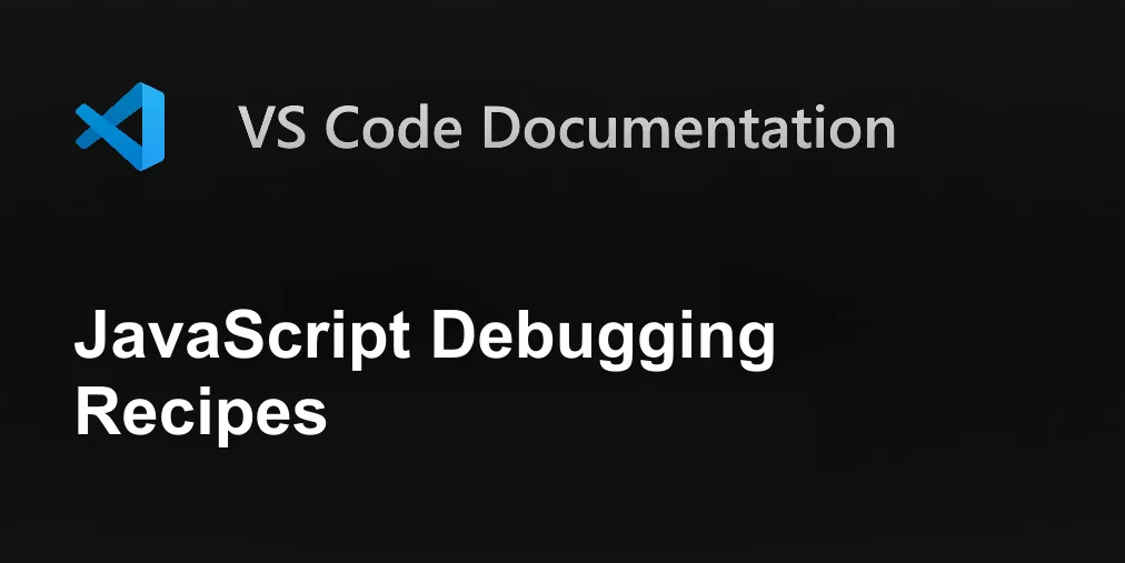 JavaScript Debugging Recipes