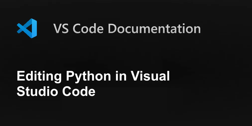 Editing Python in Visual Studio Code