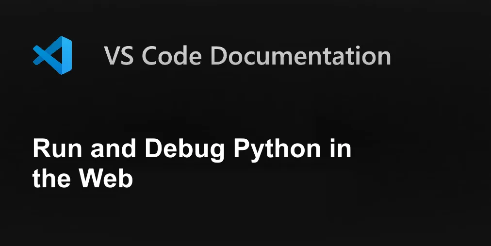 Python Pyfrom's Open On Web Run and Debug Python in the Web