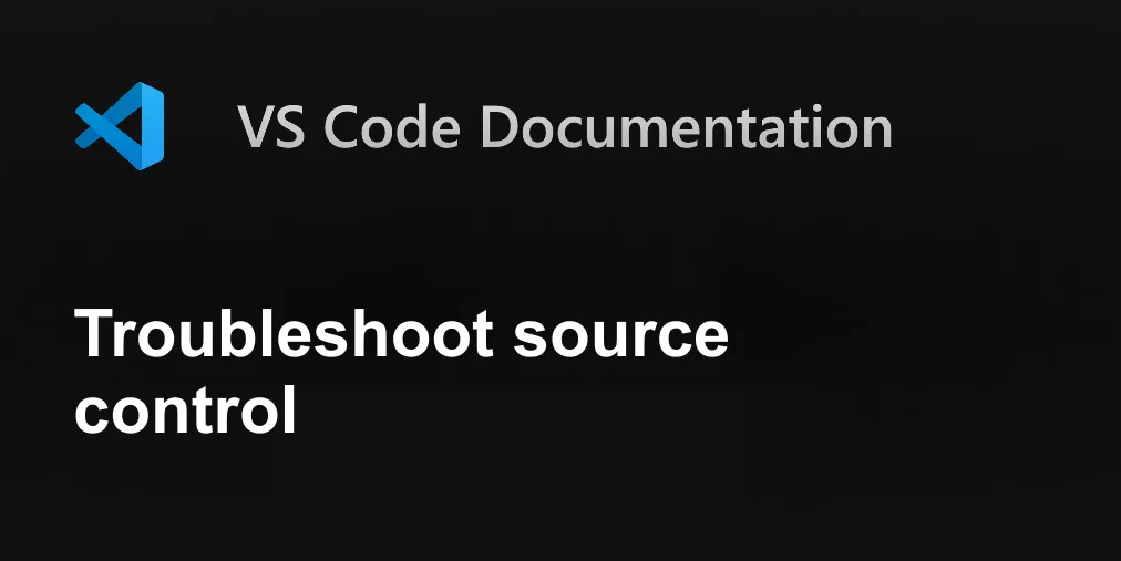 Troubleshooting source control